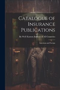 Catalogue of Insurance Publications