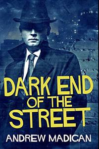 Dark End Of The Street