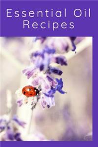 Essential Oil Recipes