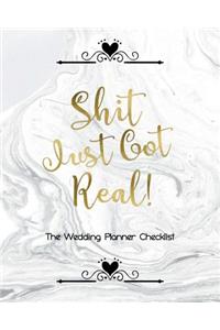 Shit Just Got Real The Wedding Planner Checklist