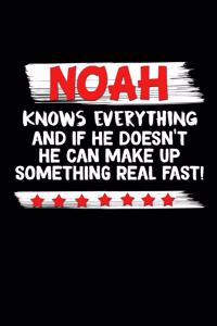 Noah Knows Everything And If He Doesn't He Can Make Up Something Real Fast