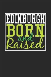 Edinburgh Born And Raised