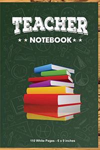 Teacher Notebook 110 White Pages 6x9 inches