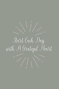Start Each Day with A Grateful Heart