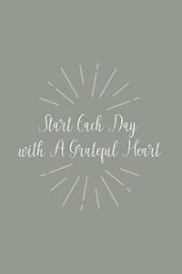 Start Each Day with A Grateful Heart