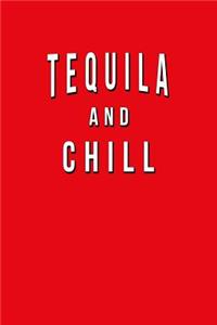 Tequila And Chill