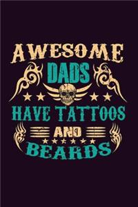Awesome Dads Have Tattoos And Beards
