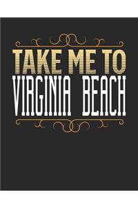 Take Me To Virginia Beach