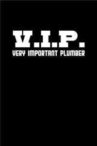 V.I.P. Very Important Plumber