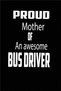 proud mother of an awesome bus driver
