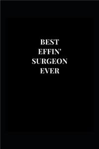 Best Effin' Surgeon Ever