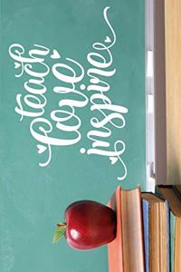 Teach Love Inspire