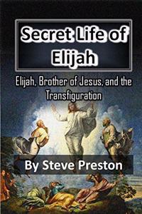 Secret Life of Elijah