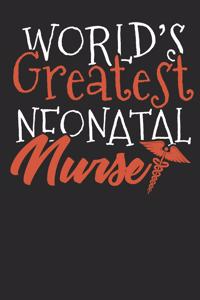 World's Greatest Neonatal Nurse