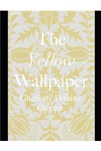 The Yellow Wallpaper