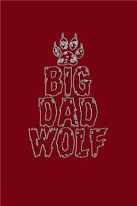 Big Dad Wolf: Great Appreciation Journal for Fathers.