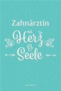 Zahnärztin Mit Herz & Seele Notizbuch