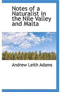Notes of a Naturalist in the Nile Valley and Malta