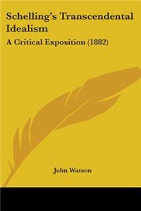 Schelling's Transcendental Idealism