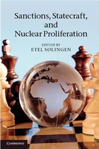 Sanctions, Statecraft, and Nuclear Proliferation