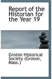 Report of the Historian for the Year 19