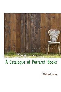 A Catalogue of Petrarch Books