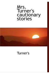 Mrs. Turner's Cautionary Stories