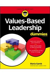 Values-Based Leadership for Dummies