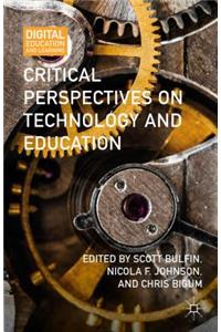 Critical Perspectives on Technology and Education