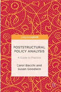 Poststructural Policy Analysis