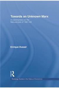 Towards An Unknown Marx