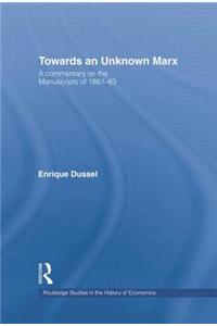 Towards an Unknown Marx