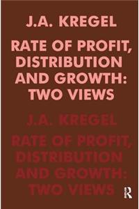Rate of Profit, Distribution and Growth