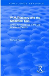 W.M.Thackery and the Mediated Text