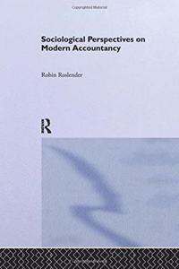 Sociological Perspectives on Modern Accountancy