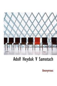 Adolf Heyduk V Samotach