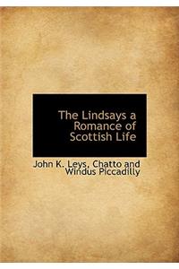 The Lindsays a Romance of Scottish Life