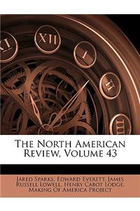 The North American Review, Volume 43