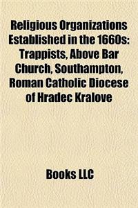 Religious Organizations Established in the 1660s