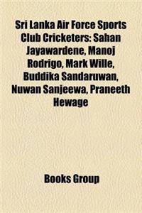 Sri Lanka Air Force Sports Club Cricketers