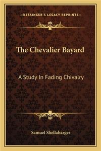 The Chevalier Bayard