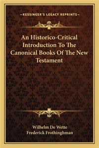 Historico-Critical Introduction to the Canonical Books of the New Testament