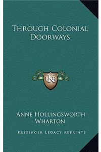 Through Colonial Doorways