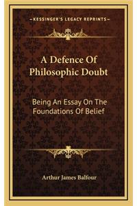 A Defence of Philosophic Doubt