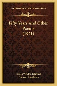 Fifty Years and Other Poems (1921)