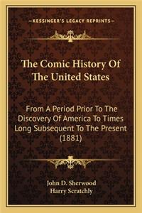 Comic History Of The United States