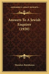Answers To A Jewish Enquirer (1920)
