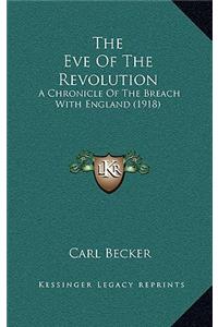 The Eve of the Revolution