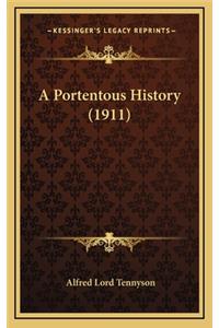 A Portentous History (1911)
