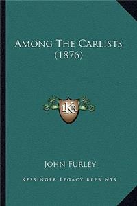 Among the Carlists (1876)